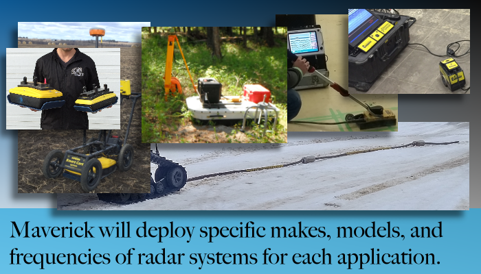 From Edmonton Alberta, Maverick deploys ground penetrating radar (GPR) as one of several remote sensing technologies.